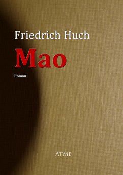 Mao (eBook, ePUB) - Huch, Friedrich