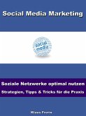 Social Media Marketing - Soziale Netzwerke optimal nutzen -Strategien, Tipps & Tricks für die Praxis (eBook, ePUB)