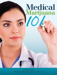 Medical Marijuana 101 (eBook, ePUB) - Martin, Mickey; Rosenthal, Ed; Carter, Gregory T.