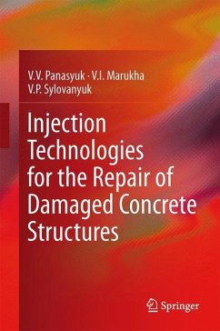 Injection Technologies for the Repair of Damaged Concrete Structures - Panasyuk, V.V.;Marukha, V.I.;Sylovanyuk, V.P.