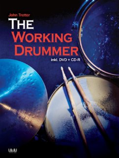 The Working Drummer, m. 1 Audio-CD, m. 1 Audio-DVD - Trotter, John