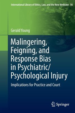 Malingering, Feigning, and Response Bias in Psychiatric/ Psychological Injury - Young, Gerald