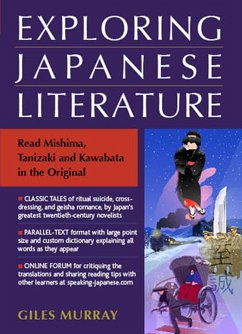 Exploring Japanese Literature: Read Mishima, Tanizaki and Kawabata in the Original - Murray, Giles