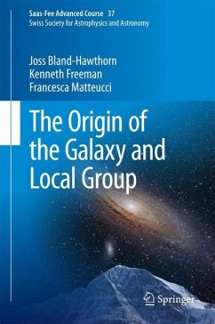 The Origin of the Galaxy and Local Group - Bland-Hawthorn, Joss;Freeman, Kenneth;Matteucci, Francesca