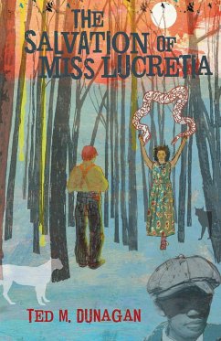 The Salvation of Miss Lucretia - Dunagan, Ted M
