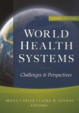 World Health Systems: Challenges and Perspectives, Second Edition