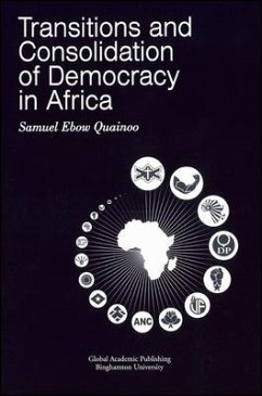 Transitions and Consolidation of Democracy in Africa - Quainoo, Samuel E.