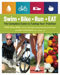 Swim, Bike, Run - Eat - Holland, Tom; Goodson, Amy