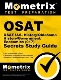 Osat U.S. History/Oklahoma History/Government/Economics (017) Secrets Study Guide