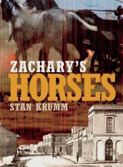 Zachary's Horses - Krumm, Stan