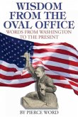 Wisdom from the Oval Office Wisdom from the Oval Office