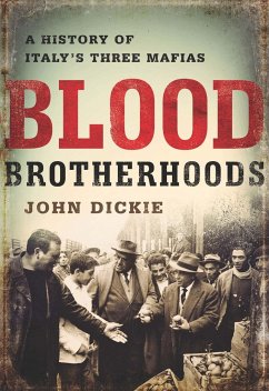 Blood Brotherhoods - Dickie, John