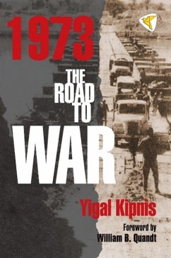 1973: The Road to War - Kipnis, Yigal