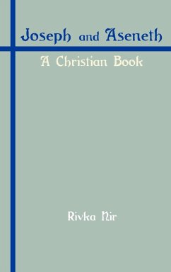 Joseph and Aseneth - Nir, Rivka; Nir, Rivokah