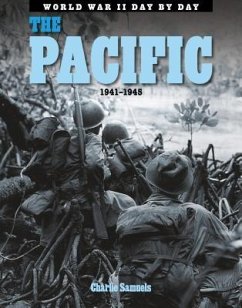 The Pacific: 1941-1945 - Samuels, Charles