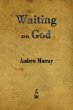 Waiting on God - Bild 1