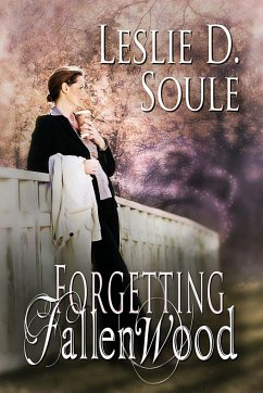 Forgetting Fallenwood - Soule, Leslie D.