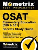 Osat Elementary Education (050 & 051) Secrets Study Guide