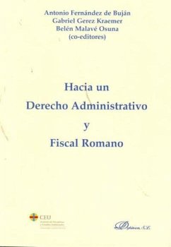 Hacia un derecho administrativo y fiscal romano - Fernández De Buján, Antonio; Gérez Kraemer, Gabriel