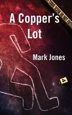 A Copper's Lot - Jones, Mark