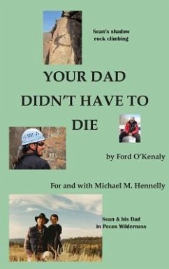 Your Dad Didn't Have to Die - O'Kenaly, Ford