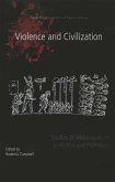 Violence and Civilization: Studies of Social Violence in History and Prehistory