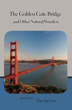 The Golden Gate Bridge and Other Natural Wonders - Lee, Han-Jae