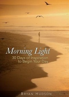 Morning Light Devotional, Book One - Hudson, Bryan