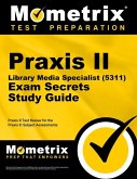 Praxis II Library Media Specialist (5311) Exam Secrets Study Guide