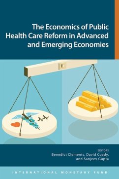 Economics of Public Health Care Reform in Advanced and Emerging Economies - International Monetary Fund; Clements, Benedict J.; Coady, David