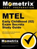 MTEL Early Childhood (02) Exam Secrets Study Guide: MTEL Test Review for the Massachusetts Tests for Educator Licensure