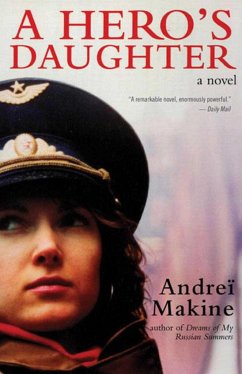A Hero's Daughter - Makine, Andreï