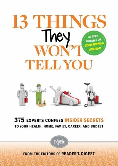 13 Things They Won't Tell You - Editors Of Reader'S Digest