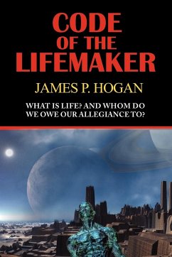 Code of the Lifemaker - Hogan, James P.