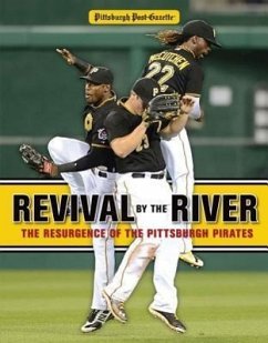 Revival by the River: The Resurgence of the Pittsburgh Pirates - Pittsburgh Post-Gazette