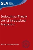 Sociocultural Theory and L2 Instructional Pragmatics