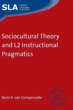 Sociocultural Theory and L2 Instructional Pragmatics - Compernolle, Rémi A. van