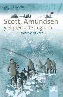 Scott, Amundsen y el precio de la gloria - Venzke, Andreas