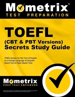 TOEFL Secrets (Computer-Based Test CBT & Paper-Based Test Pbt Version) Study Guide