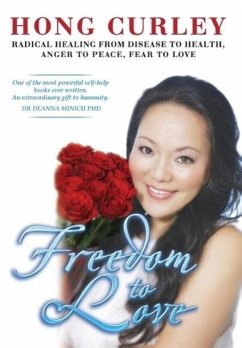 Freedom To Love(Hard Cover) - Curley, Hong