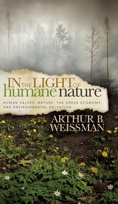 In the Light of Humane Nature - Weissman, Arthur B