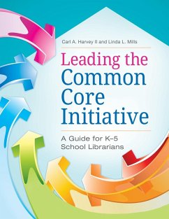 Leading the Common Core Initiative - Harvey, Carl; Mills, Linda