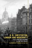 G.K. Chesterton, London and Modernity G.K. Chesterton, London and Modernity