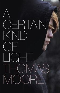 A Certain Kind of Light - Moore, Thomas