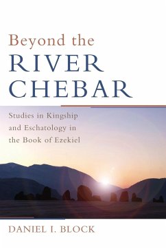 Beyond the River Chebar - Block, Daniel I.