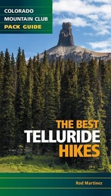 The Best Telluride Hikes - Martinez, Rob