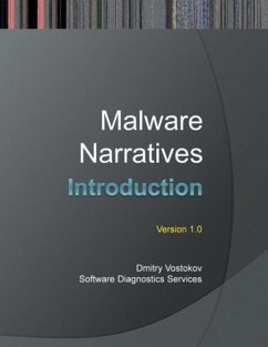 Malware Narratives - Vostokov, Dmitry; Software Diagnostics Services