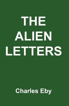 The Alien Letters - Eby, Charles