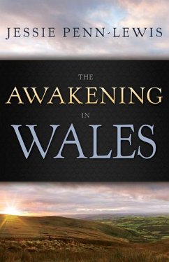 The Awakening in Wales - Penn-Lewis, Jessie