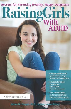 Raising Girls With ADHD - Forgan, James W.; Richey, Mary Anne